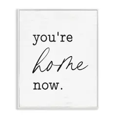 Stupell Industries You're Home Now Framed Giclee Wall Art Design by Lettered and Lined