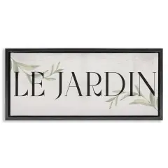 Stupell Industries French Garden Phrase Floater Framed Canvas Wall Art Design by Daphne Polselli