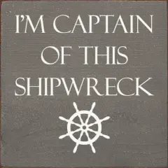 Rustic Knotty Pine Sign, Captain of This Shipwreck Nautical Decor Grey-White