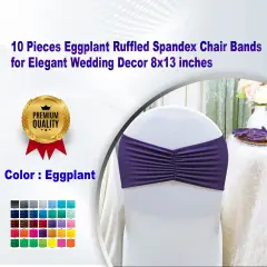 10 Pieces Eggplant Ruffled Spandex Chair Bands for Elegant Wedding Decor 8x13 inches