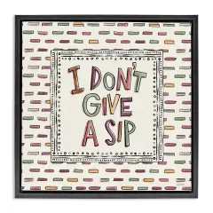 Stupell Industries Wine Sip Sentiment Framed Floater Canvas Wall Art Design by Anne Tavoletti