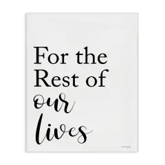 Stupell Industries Rest Of Our Lives Canvas Wall Art Design by Tammy Apple