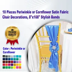 10 Pieces Periwinkle or Cornflower Satin Fabric Chair Decorations, 8"x108" Stylish Bands