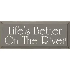 Experience Rustic Elegance Life&rsquo;s Better On The River in Solid Knotty Pine Grey-White