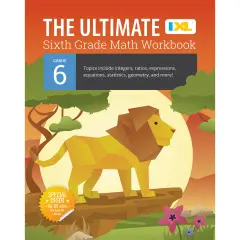 The IXL Ultimate 6th Grade Math Workbook, Activity Book for Kids Ages 11-12 Covering Geometry, Statistics, Equations, Integers, Ratio, and More Mathematics