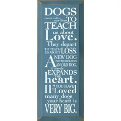 Solid Knotty Pine Wall Decor, Dogs Teach Us Love Blue-White