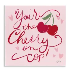 Stupell Industries You're The Cherry On Top Wall Plaque, design by Lucille Price