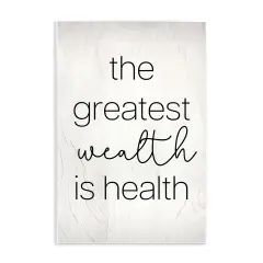 Stupell Industries Greatest Wealth Is Health Phrase Wall Plaque Design By Lil' Rue