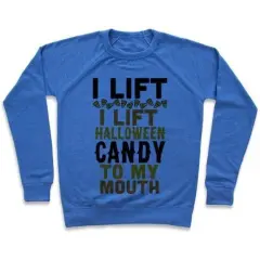 I Lift (Halloween Candy To My Mouth) Crewneck Sweatshirt for adults