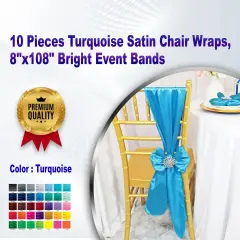 10 Pieces Turquoise Satin Chair Wraps, 8"x108" Bright Event Bands