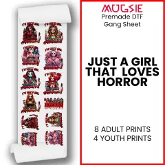 Just a Girl That Loves Horror - DTF Transfer 22x60 Direct-to-Film Gang Sheets Iron On Transfers - 8 Adult Prints And 4 Youth Prints - 8 Adult Prints And 4 Youth Prints