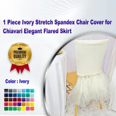 1 Piece Ivory Stretch Spandex Chair Cover for Chiavari Elegant Flared Skirt