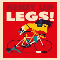 Shut Up Legs Bicycle Poster by Spencer Wilson