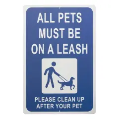 Aluminum All Pets Must Be On A Leash, Please Clean Up After Your Pet Sign (18 x 12 In) Blue