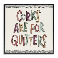 Stupell Industries Corks For Quitters Framed Giclee Wall Art Design by Anne Tavoletti