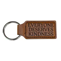 Keychain - Rectangle -Everyone Deserves Kindness - Leather Rawhide/Black