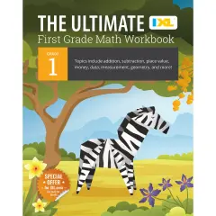 The IXL Ultimate 1st Grade Math Workbook, Activity Book for Kids Ages 6-7 Covering Addition, Subtraction, Place Value, Geometry, Counting Money, Measuring, and More Mathematics