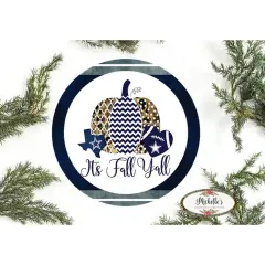 Its Fall Yall Football Cowboys Round Sign