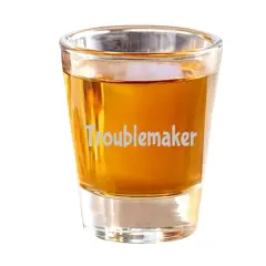 2oz Troublemaker Shot Glass