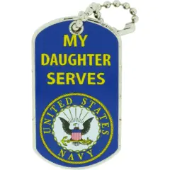 U.S. Navy My Daughter Serves United States Navy Logo Blue Dog Tag Pin 1.25"