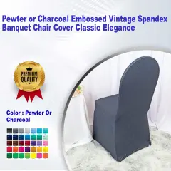 Pewter or Charcoal Embossed Vintage Spandex Banquet Chair Cover Classic Elegance