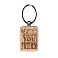 Thank You Friend Fun Text Engraved Wood Square Keychain Tag Charm