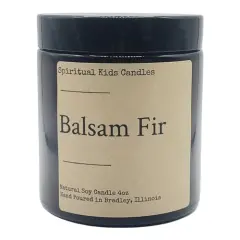 Balsam Fir Soy Candle 4oz Hand Poured with All Natural Soy Wax and Fragrant/ Essential Oils! | Woodsy Candle | Birthday Gift | Christmas Gift