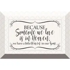 Dexsa Because Someone We Love 6" x 4" Glass Plaque with Easel