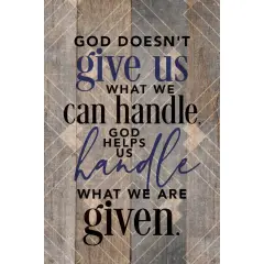 Dexsa God Doesn't Give Us Wood Plaque with Easel and Hanger 6 inches x 9 inches