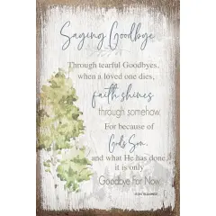 Dexsa Saying Goodbye Inspirational Wood Plaque 6 inches x 9 inches