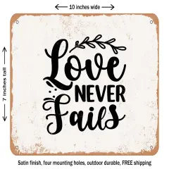 DECORATIVE METAL SIGN - Love Never Fails - 5 - Vintage Rusty Look