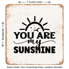 DECORATIVE METAL SIGN - You Are My Sunshine - 2- Vintage Rusty Look