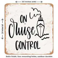DECORATIVE METAL SIGN - On Cruise Control - Vintage Rusty Look