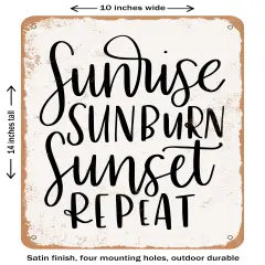 DECORATIVE METAL SIGN - Sunrise sunburn- Vintage Rusty Look