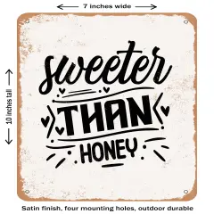 DECORATIVE METAL SIGN - Sweeter Than Honey - 3 - Vintage Rusty Look