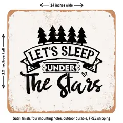 DECORATIVE METAL SIGN - Lets Sleep Under the Stars - Vintage Rusty Look
