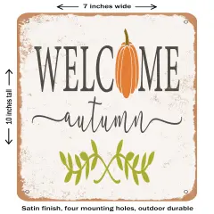 DECORATIVE METAL SIGN - Welcome Autumn - 6 - Vintage Rusty Look