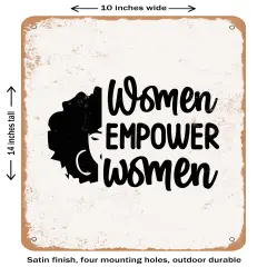 DECORATIVE METAL SIGN - Women Empower Women- Vintage Rusty Look