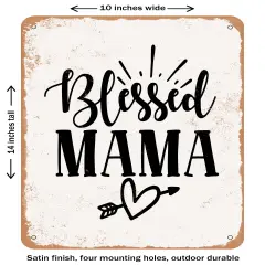 DECORATIVE METAL SIGN - Blessed Mama - 4- Vintage Rusty Look