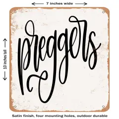 DECORATIVE METAL SIGN - Preggers- Vintage Rusty Look