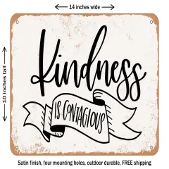 DECORATIVE METAL SIGN - Kindness is Contagious - 4 - Vintage Rusty Look