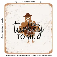DECORATIVE METAL SIGN - Talk Turkey to Me - Vintage Rusty Look