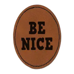 Be Nice Fun Text Round Iron-On Engraved Faux Leather Patch Applique - 2.5" Brown
