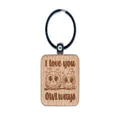 I Love You OWLways Always Owl Couple Anniversary Engraved Wood Square Keychain Tag Charm