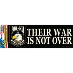 POW MIA Their War Is Not Over Bumper Sticker 3-1/4"X9"