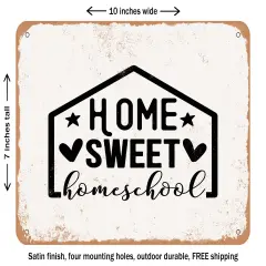 DECORATIVE METAL SIGN - Home Sweet Homeschool - 2 - Vintage Rusty Look