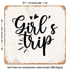 DECORATIVE METAL SIGN - Girl's Trip - Vintage Rusty Look
