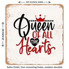 DECORATIVE METAL SIGN - Queen of All the Hearts- Vintage Rusty Look