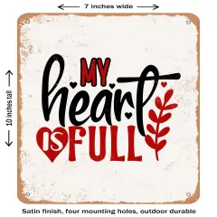 DECORATIVE METAL SIGN - My Heart is Full - 2- Vintage Rusty Look