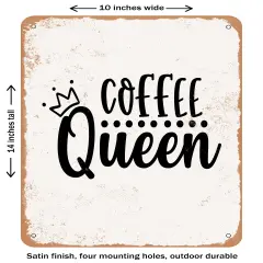 DECORATIVE METAL SIGN - Coffee Queen- Vintage Rusty Look